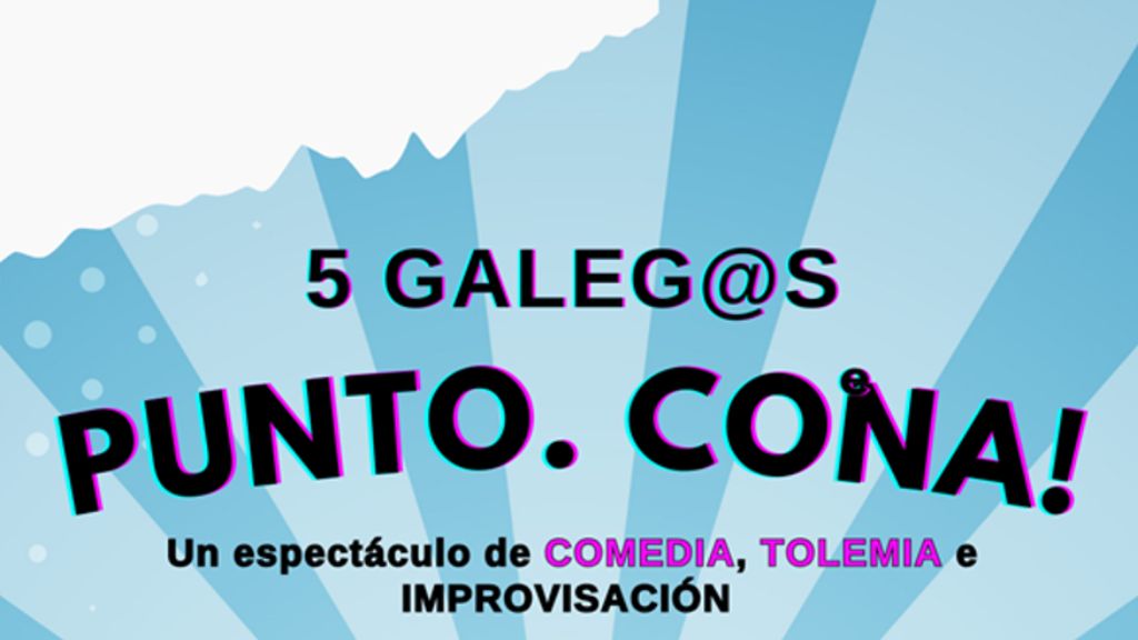 5 Galegos E Punto Humor En Vigo