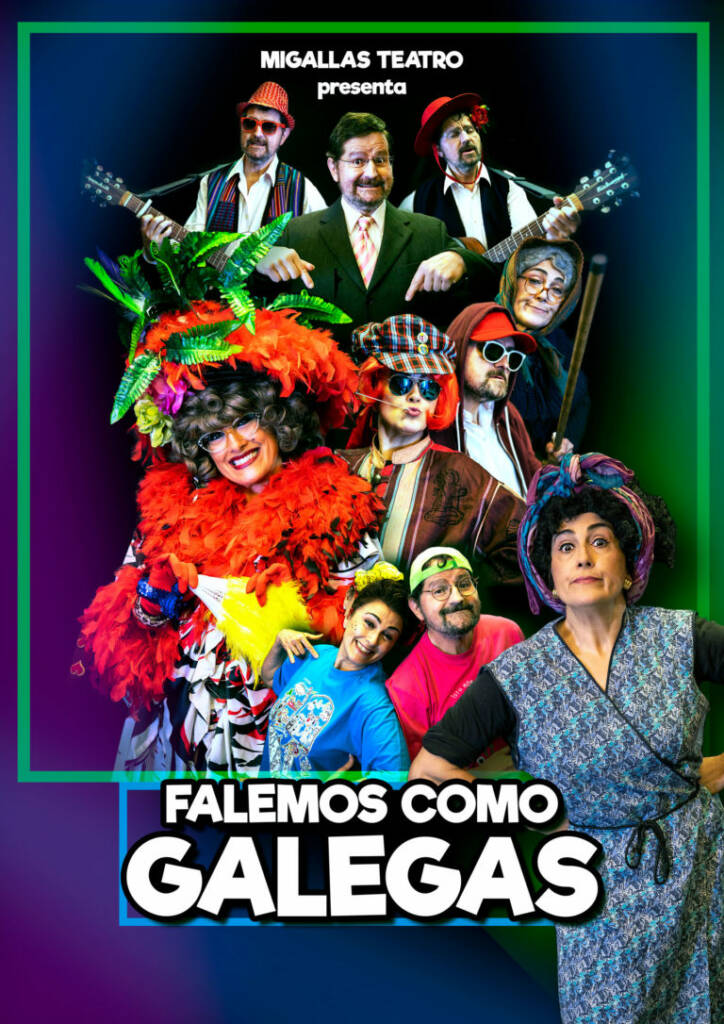 Cartel Falemos Como Galegas Migallas Teatro 768x1086