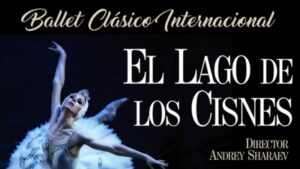 El Lago De Los Cisnes Ballet Clásico Internacional