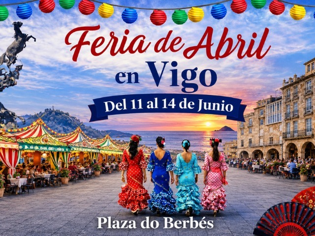 Feria De Abril De Vigo 2026 Fiesta De La Feria De Abril