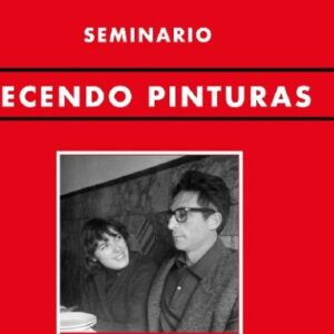 Tecendo Pinturas. As Artes De Mercedes Ruibal E Agustín Pérez Bellas