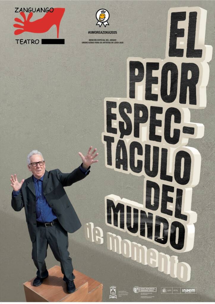 Cartel El Peor Espectáculo Del Mundo... ¡de Momento! Teatro En Cangas